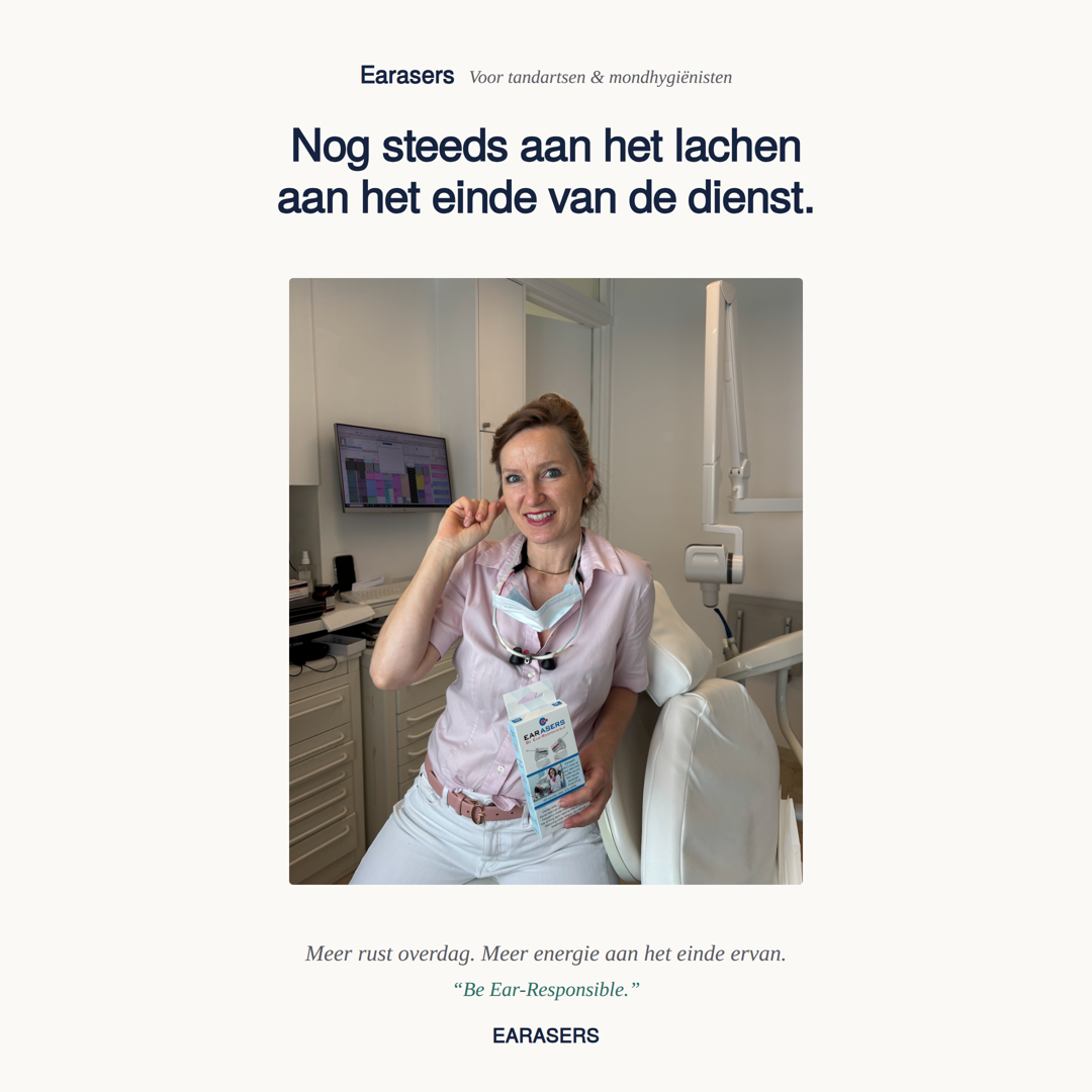 Een lachende tandheelkundig professional aan het einde van haar dienst met een Earasers-doosje, met het onderschrift "Meer rust overdag. Meer energie aan het einde ervan."