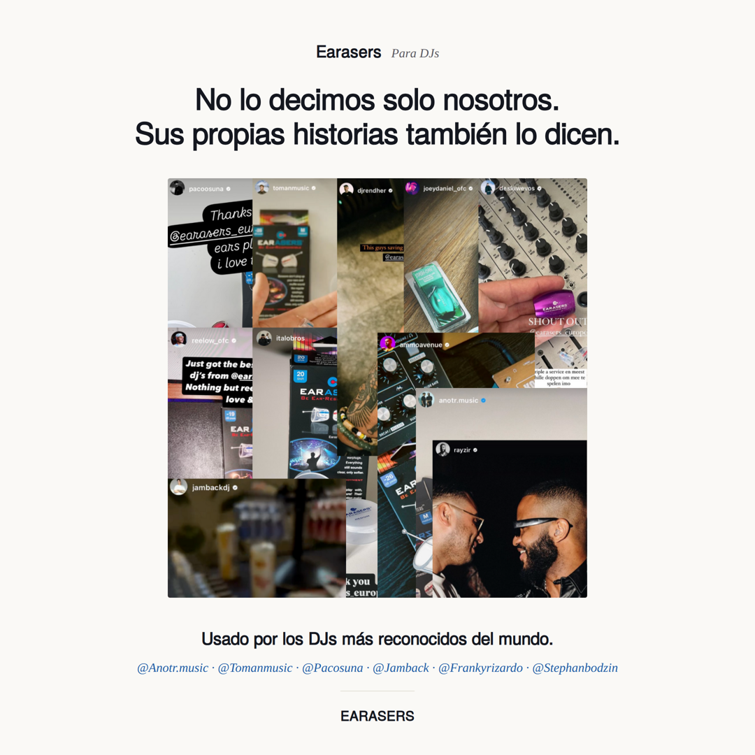 Collage de historias reales de Instagram de DJs mencionando a Earasers, con el texto "Usado por los DJs más reconocidos del mundo" y una lista de cuentas de DJs.
