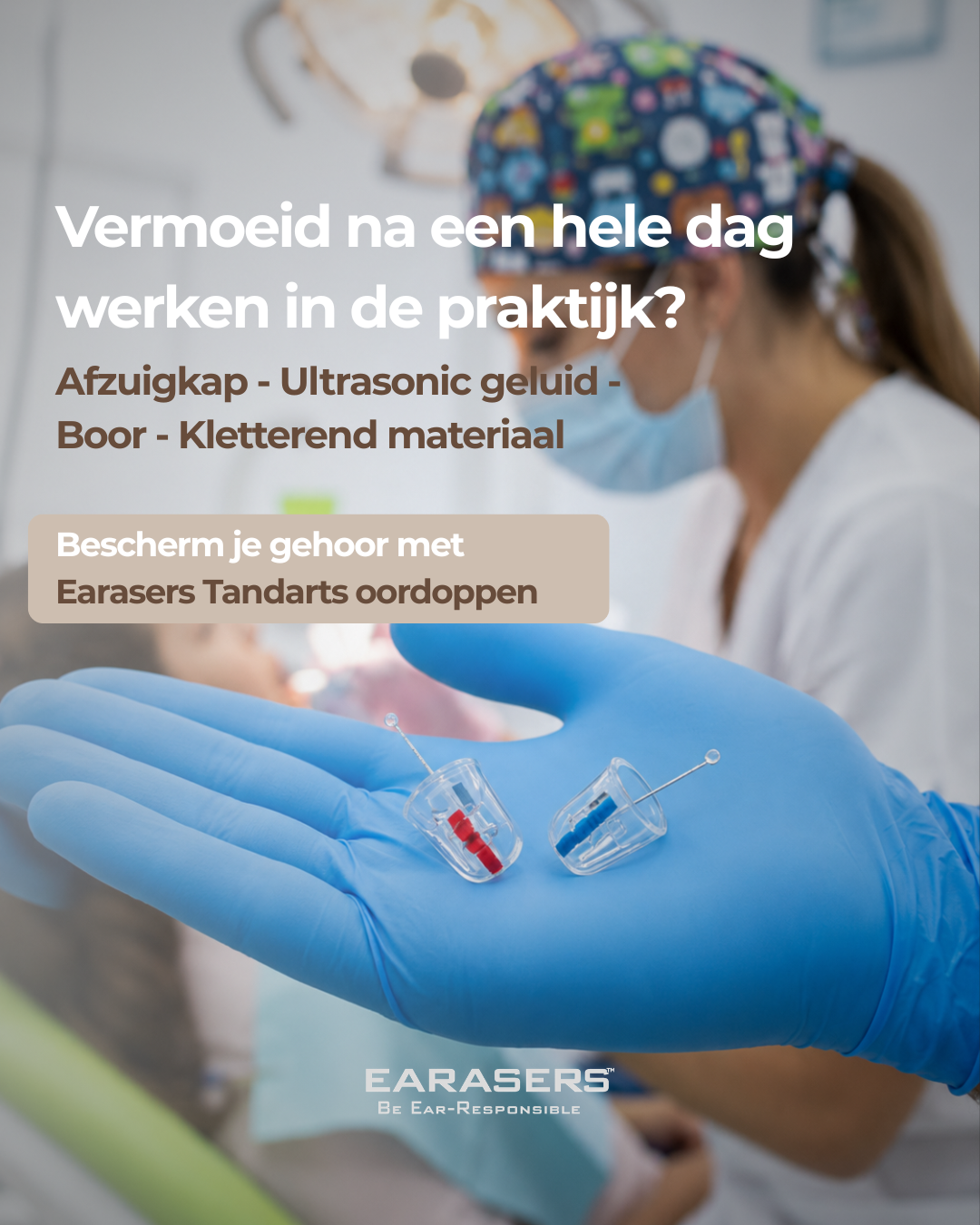 Earasers Tandarts & Mondhygiënist oordoppen