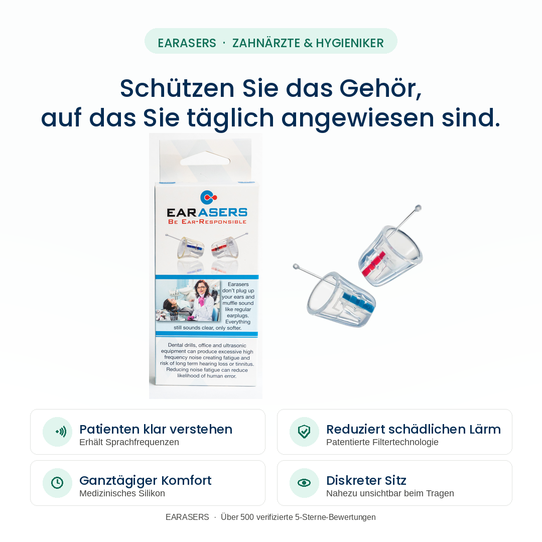 Earasers Ohrstöpsel für Zahnärzte & Dentalhygieniker